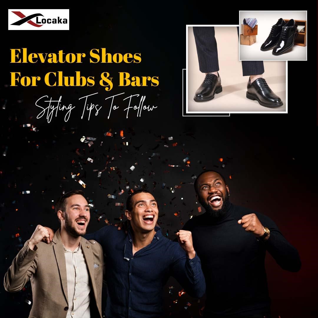 Elevator Shoes For Clubs & Bars: Styling Tips To Follow